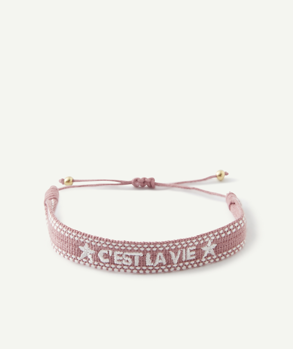 Bracelet couleur vieux rose en tissu message c'est la vie fille - TU